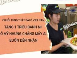 Chuỗi fast-food từng thất bại tại Việt Nam vừa tung chiến dịch marketing tặng 1 triệu bánh mì nhưng… chẳng mấy ai đến nhận, cửa hàng nào cũng ‘ế’ rất nhiều bánh