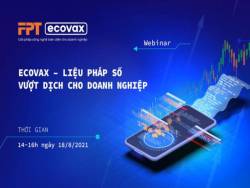 FPT triển khai liệu pháp số eCovax giúp doanh nghiệp vượt dịch