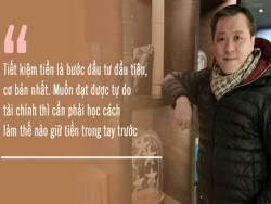 Tiết kiệm là bước đầu tư cơ bản, muốn tự do tài chính phải học cách giữ tiền trước!