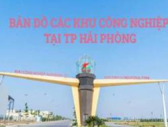 Bản đồ những khu công nghiệp của Hải Phòng với loạt dự án ‘nghìn tỷ’