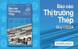 [Báo cáo] Thị trường thép quý I/2024: Xuất khẩu tiếp tục là điểm sáng